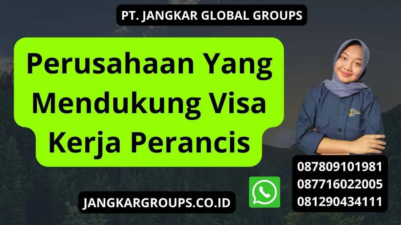 Perusahaan Yang Mendukung Visa Kerja Perancis