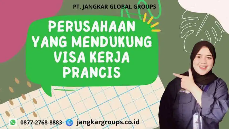 Perusahaan yang Mendukung Visa Kerja Prancis