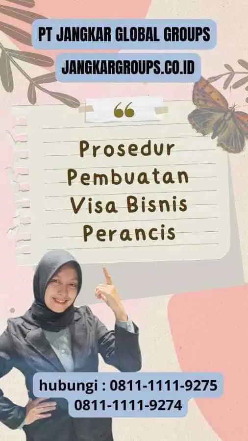 Prosedur Pembuatan Visa Bisnis Perancis : Pembukaan Cabang Bisnis di Prancis