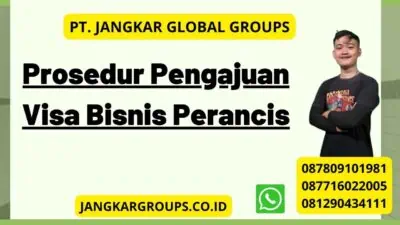 Prosedur Pengajuan Visa Bisnis Perancis