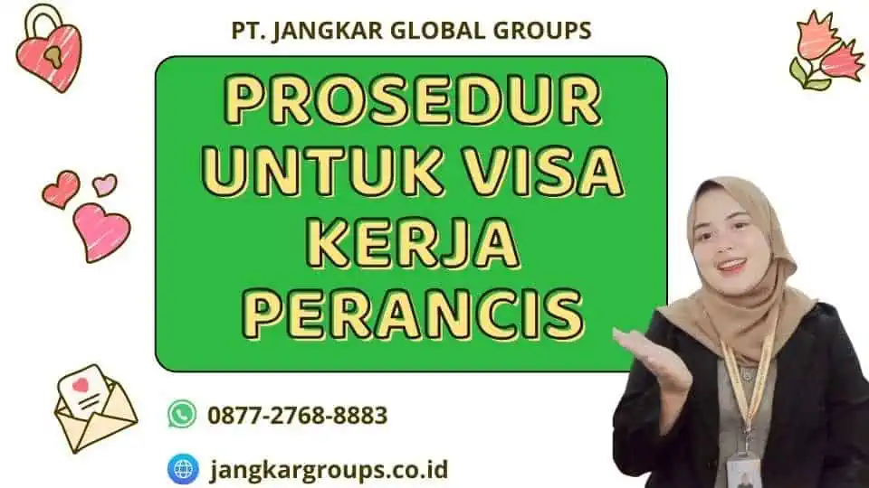 Prosedur Untuk Visa Kerja Perancis