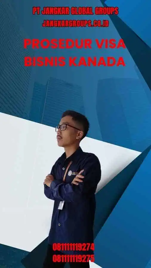 Prosedur Visa Bisnis Kanada