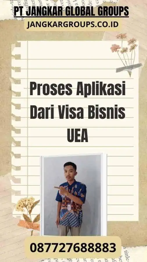 Proses Aplikasi Dari Visa Bisnis UEA