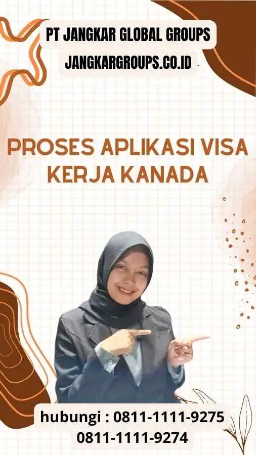 Proses Aplikasi Visa Kerja Kanada Pekerja Di Sektor Penjualan Dan Layanan Pelanggan