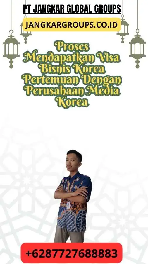 Proses Mendapatkan Visa Bisnis Korea Pertemuan Dengan Perusahaan Media Korea