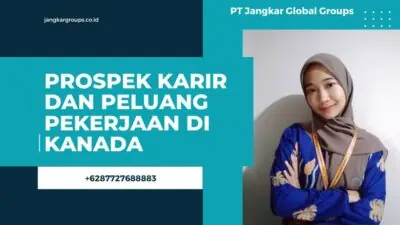 Prospek Karir dan Peluang Pekerjaan di Kanada