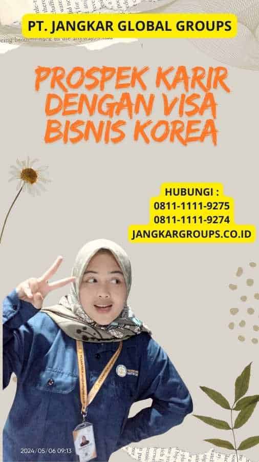 Prospek karir dengan Visa Bisnis Korea