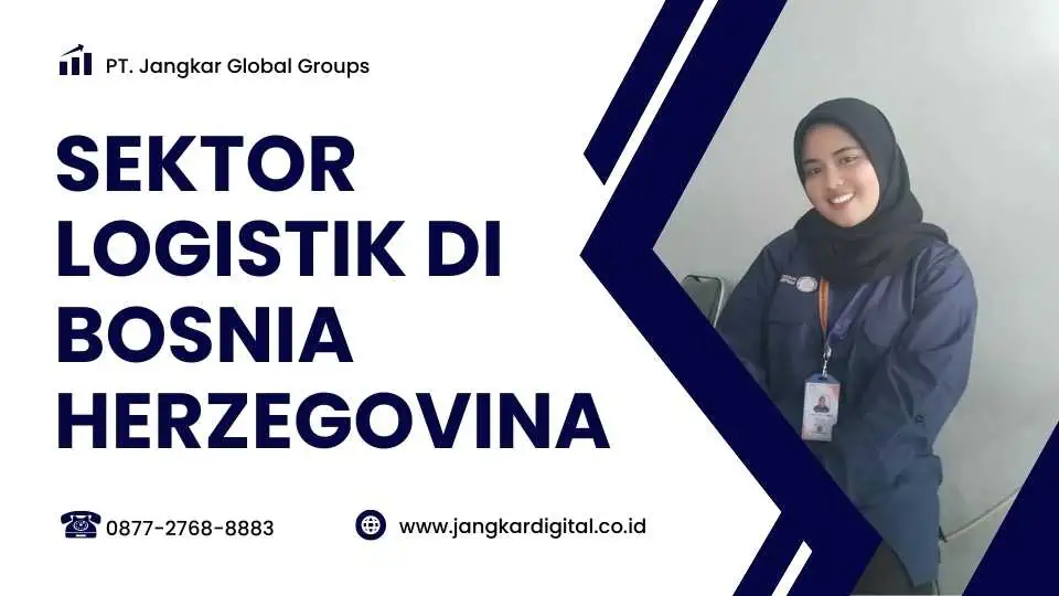 SEKTOR LOGISTIK DI BISNIA HERZEGOVINA