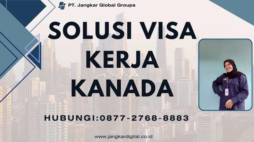 SOLUSI VISA KERJA KANADA