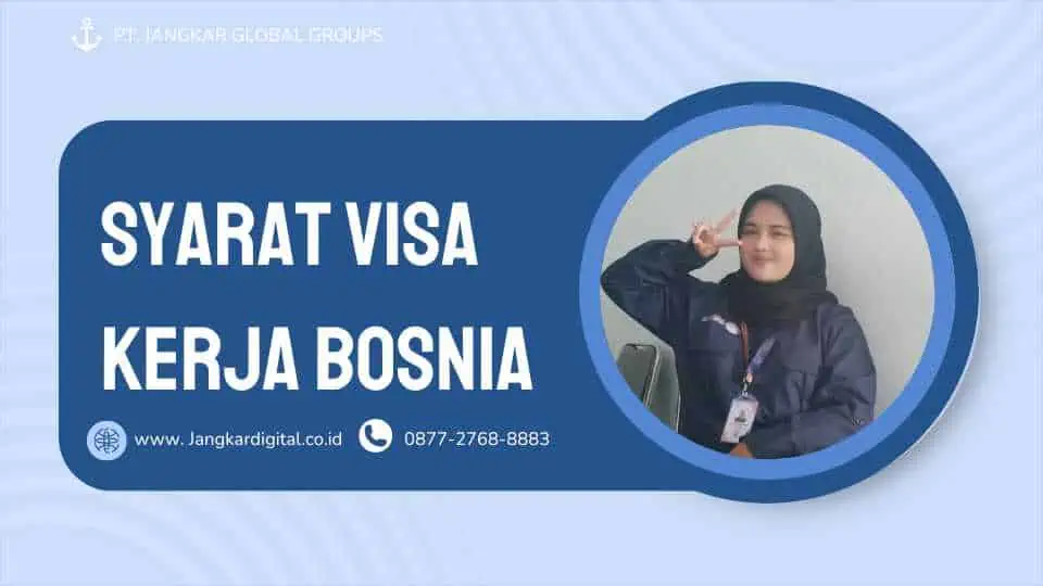 SYARAT VISA KERJA BOSNIA 