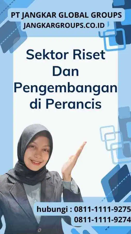 Sektor Riset Dan Pengembangan di Perancis : Persyaratan Visa Kerja Perancis