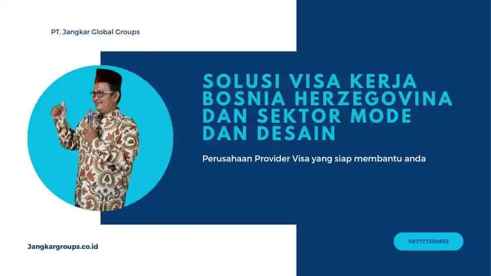 Solusi Visa Kerja Bosnia Herzegovina Dan Sektor Mode Dan Desain