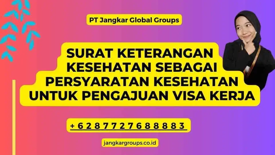 Surat Keterangan Kesehatan Sebagai Persyaratan Kesehatan Untuk Pengajuan Visa Kerja