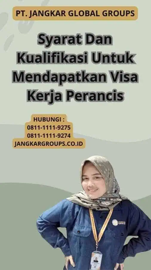 Syarat Dan Kualifikasi Untuk Mendapatkan Visa Kerja Perancis