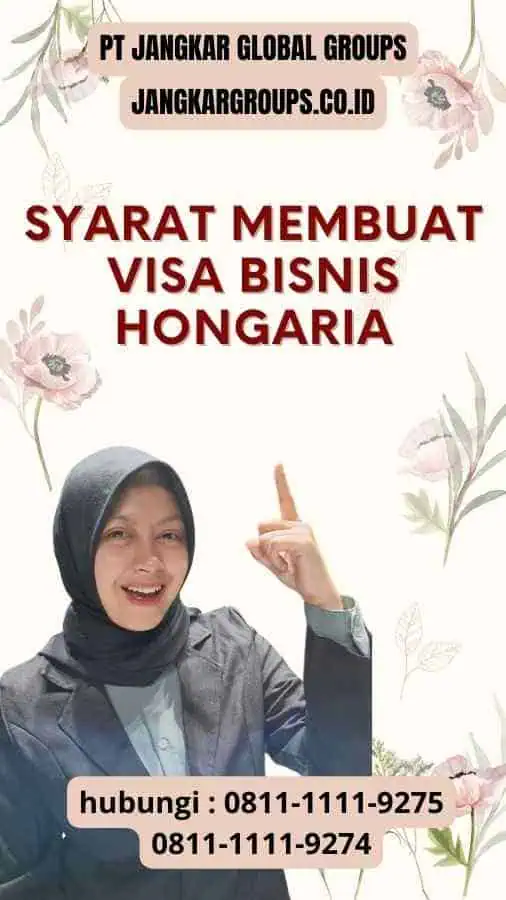 Syarat Membuat Visa Bisnis Hongaria : Pertemuan Dengan Mitra Strategis Hongaria