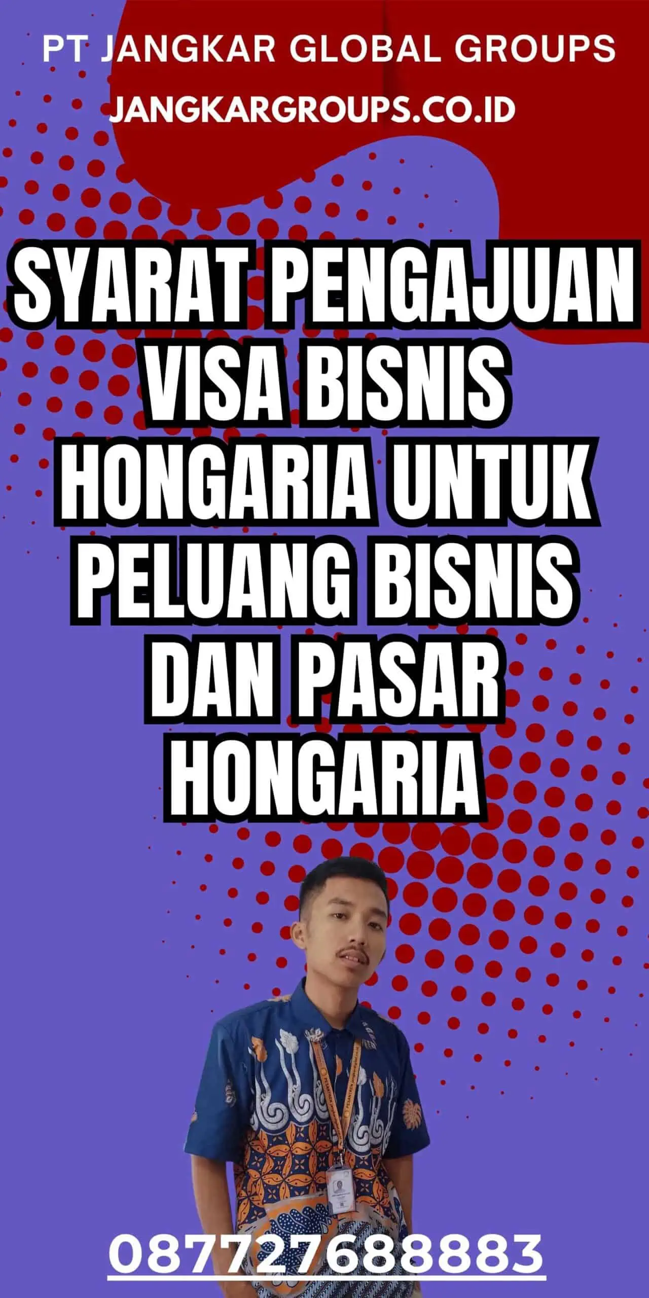 Syarat Pengajuan Visa Bisnis Hongaria untuk Peluang Bisnis dan Pasar Hongaria