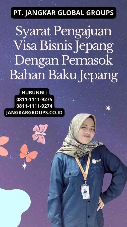 Syarat Pengajuan Visa Bisnis Jepang Dengan Pemasok Bahan Baku Jepang