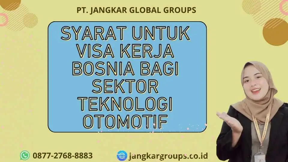 Syarat Untuk Visa Kerja Bosnia Bagi Sektor Teknologi Otomotif