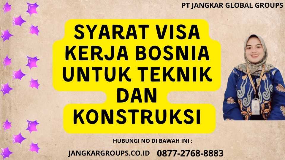 Syarat Visa Kerja Bosnia untuk Teknik dan KonstruksI