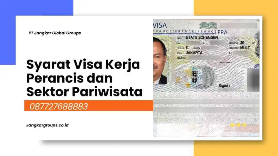 Syarat Visa Kerja Perancis dan Sektor Pariwisata