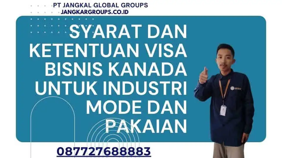 Syarat dan Ketentuan Visa Bisnis Kanada untuk Industri Mode dan Pakaian