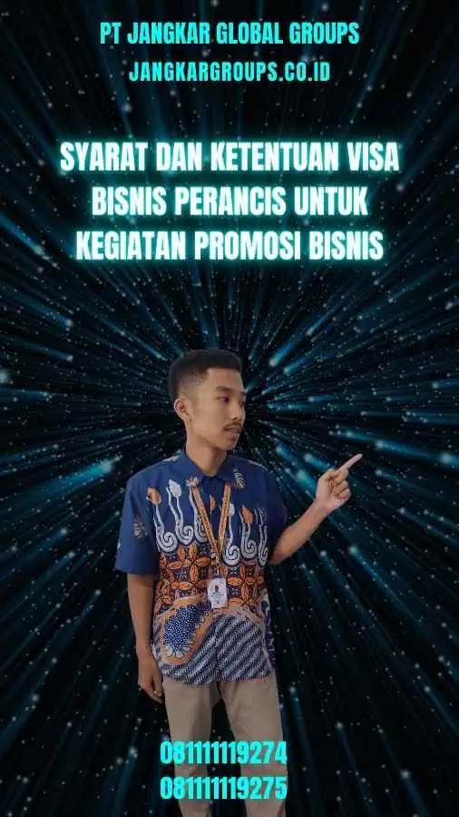 Syarat dan Ketentuan Visa Bisnis Perancis Untuk Kegiatan Promosi Bisnis