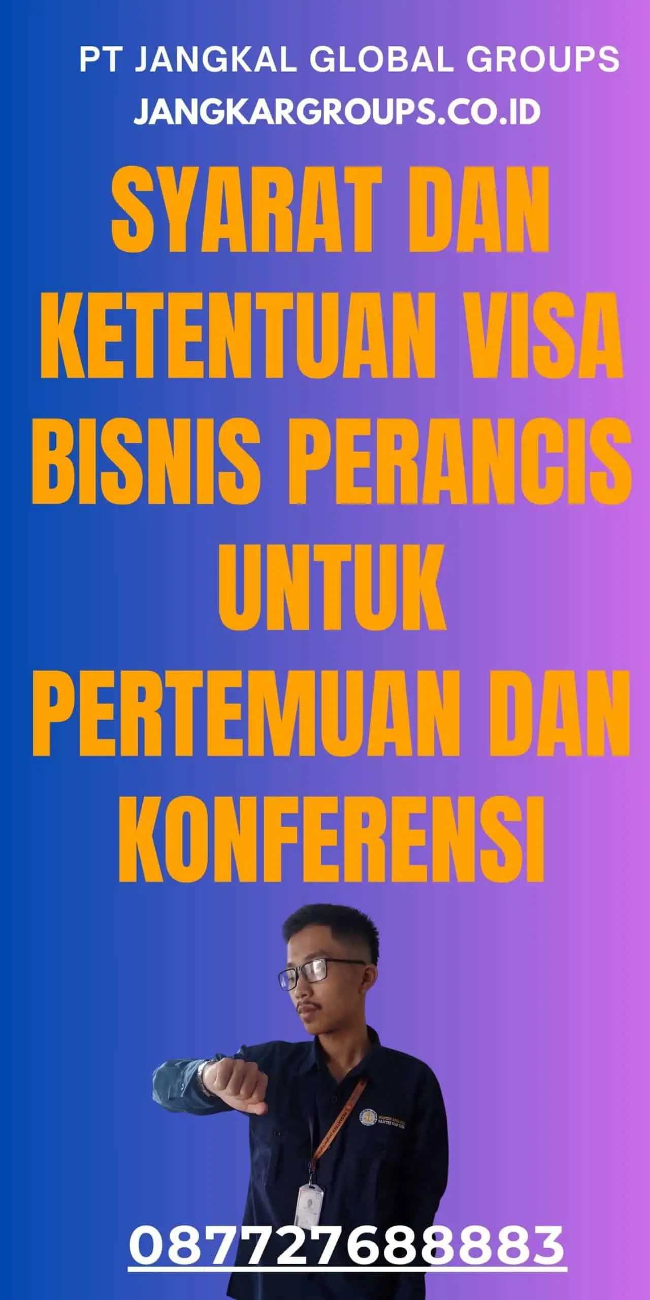 Syarat dan Ketentuan Visa Bisnis Perancis Untuk Pertemuan Dan Konferensi