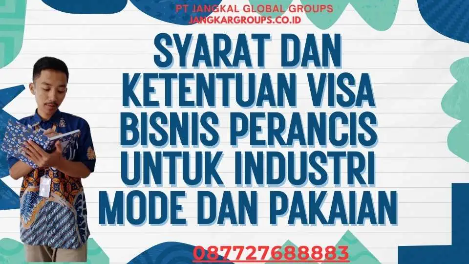 Syarat dan Ketentuan Visa Bisnis Perancis untuk Industri Mode dan Pakaian