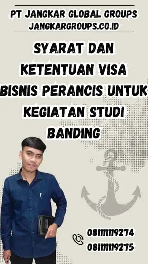 Syarat dan Ketentuan Visa Bisnis Perancis untuk Kegiatan Studi Banding