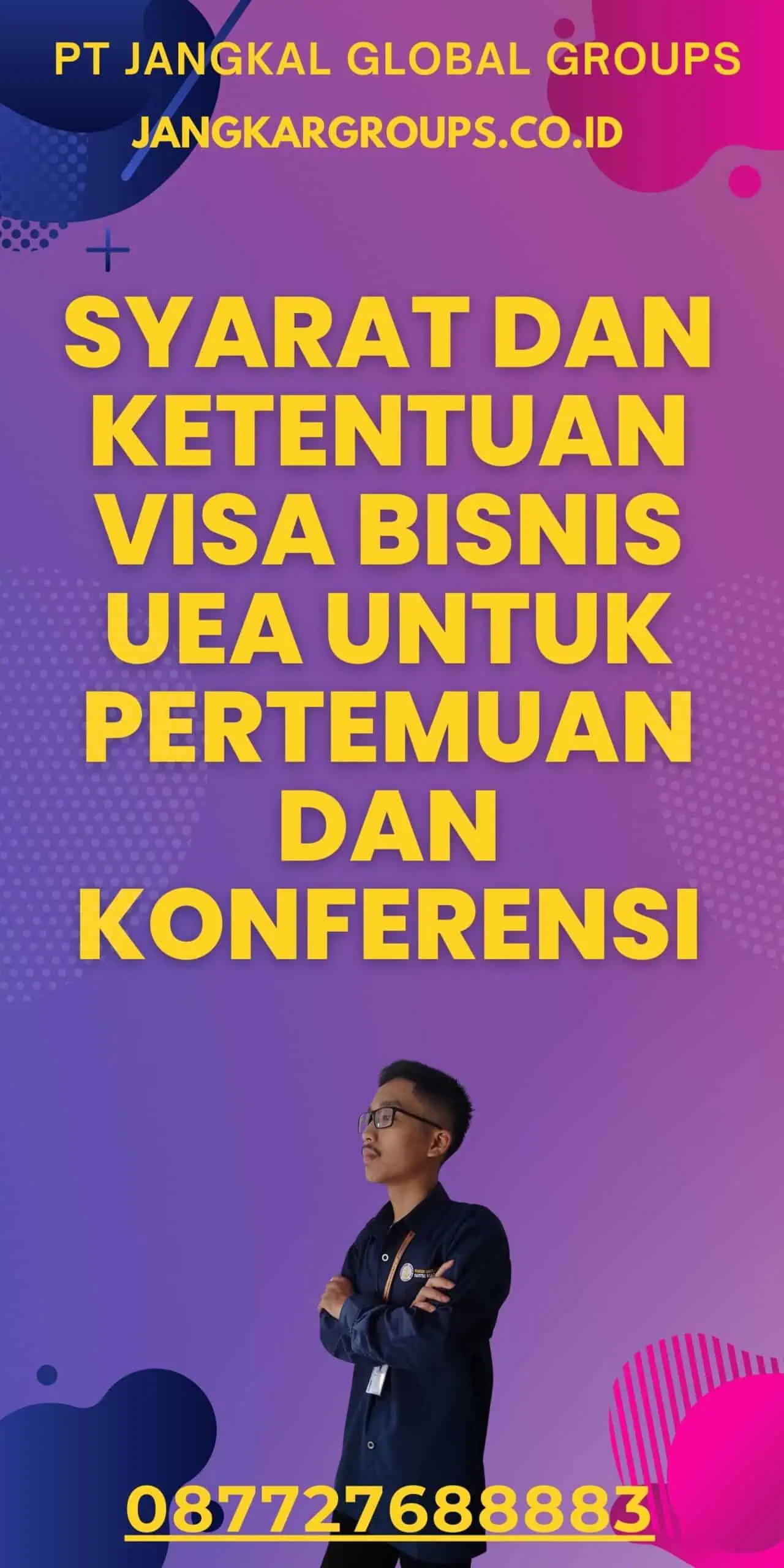 Syarat dan Ketentuan Visa Bisnis UEA Untuk Pertemuan Dan Konferensi