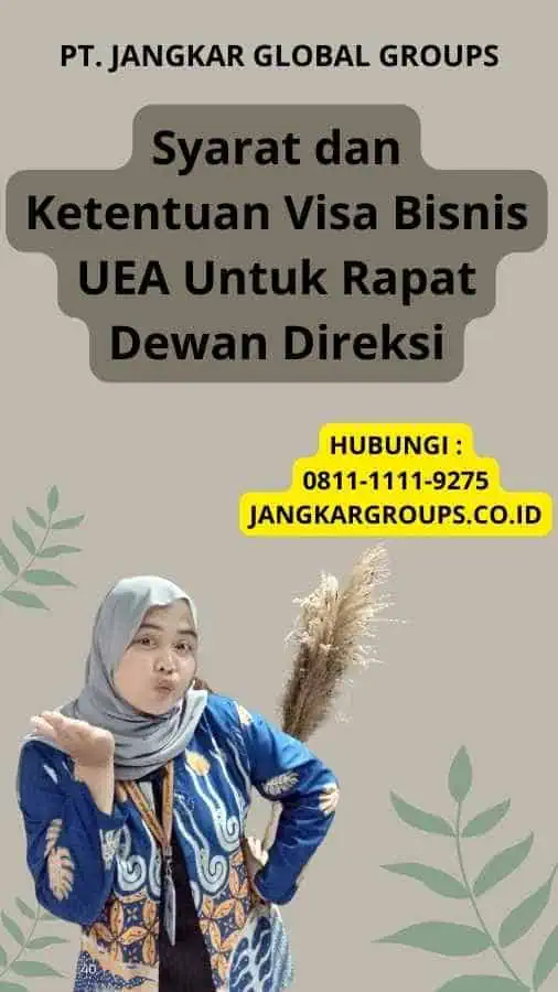 Syarat dan Ketentuan Visa Bisnis UEA Untuk Rapat Dewan Direksi