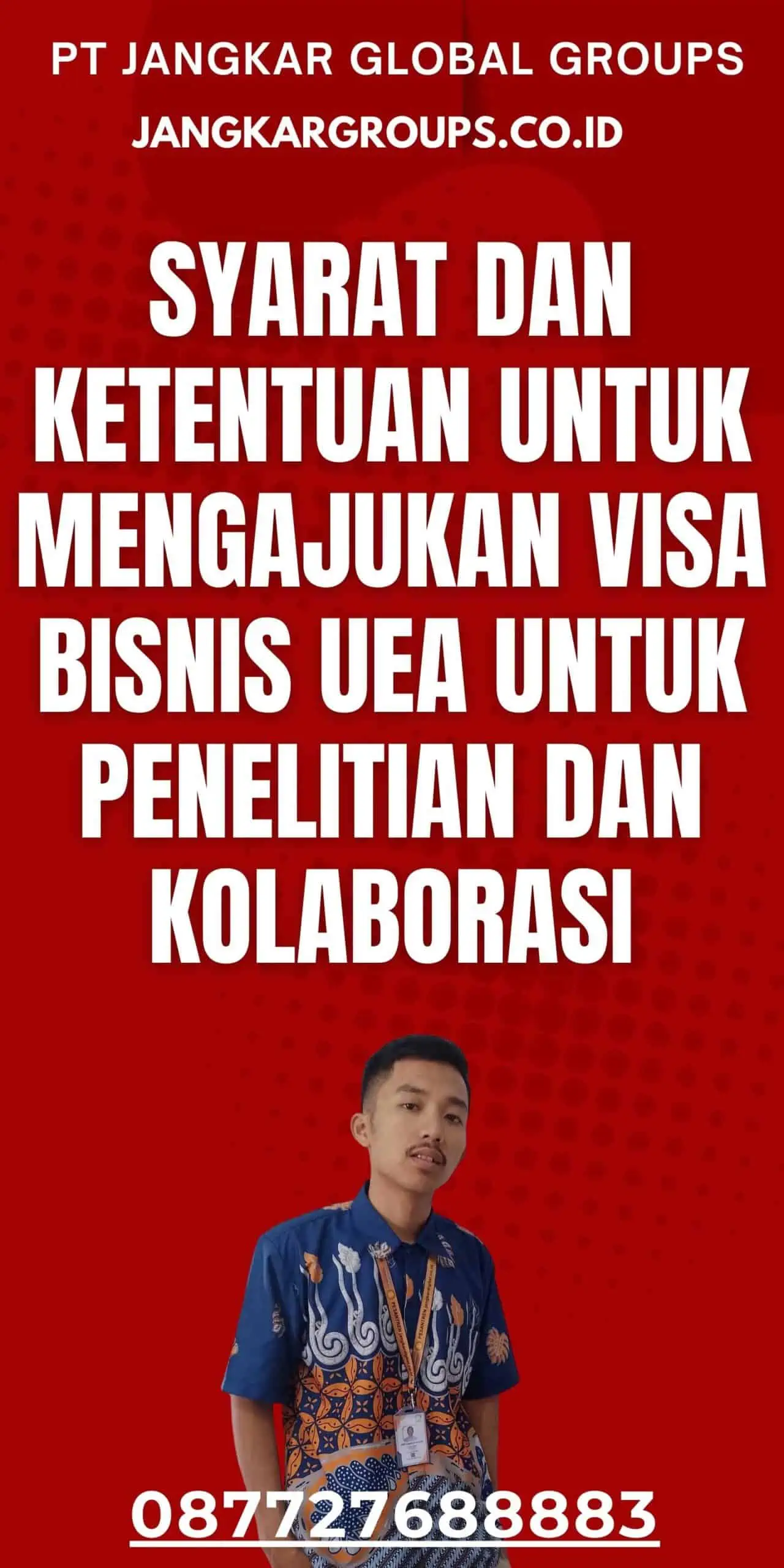 Syarat dan Ketentuan untuk Mengajukan Visa Bisnis UEA Untuk Penelitian Dan Kolaborasi