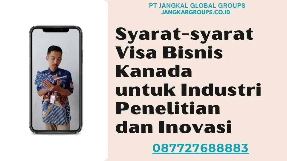 Syarat-syarat Visa Bisnis Kanada untuk Industri Penelitian dan Inovasi