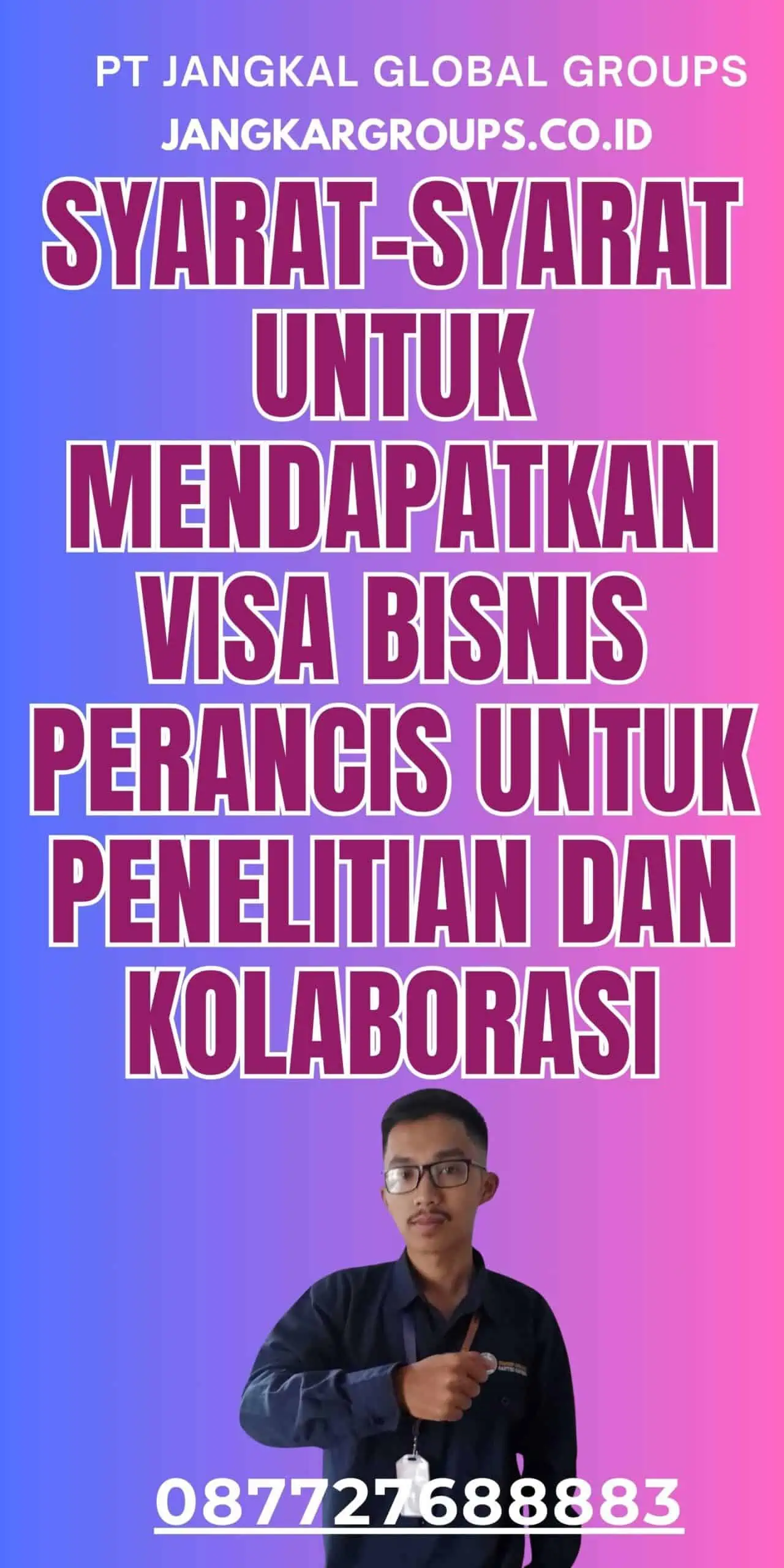 Syarat-syarat untuk Mendapatkan Visa Bisnis Perancis untuk Penelitian dan Kolaborasi