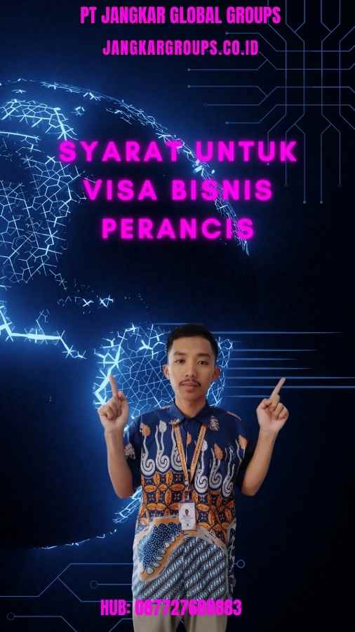 Syarat untuk Visa Bisnis Perancis