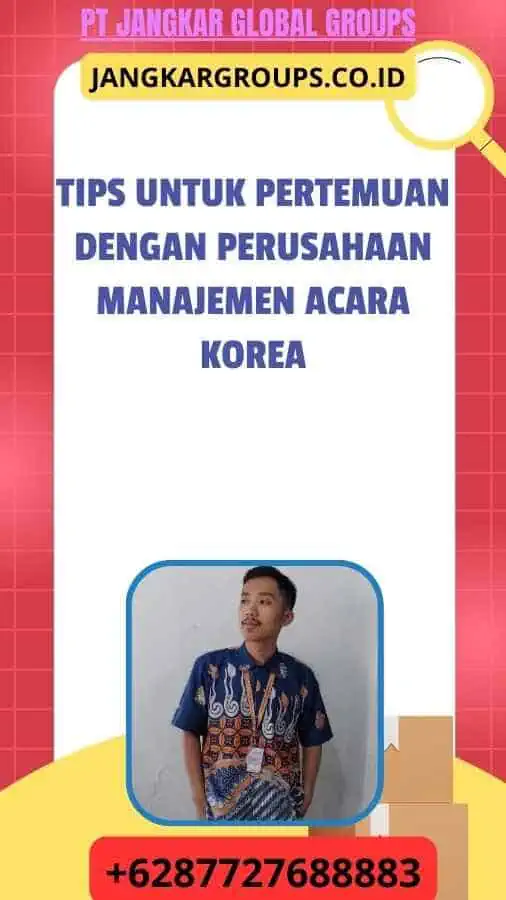 Tips untuk Pertemuan dengan Perusahaan Manajemen Acara Korea