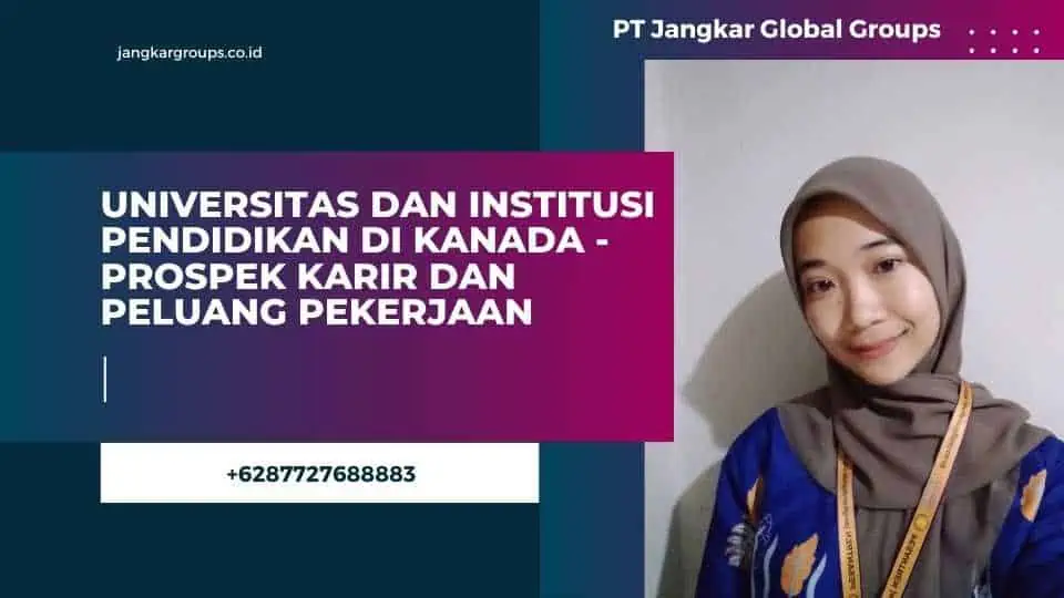 Universitas dan Institusi Pendidikan di Kanada - Prospek Karir dan Peluang Pekerjaan