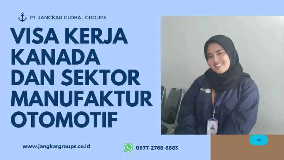 VISA KERJA KANADA DAN SEKTOR MANUFAKTUR OTOMOTIF