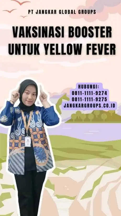 Vaksinasi Booster Untuk Yellow Fever