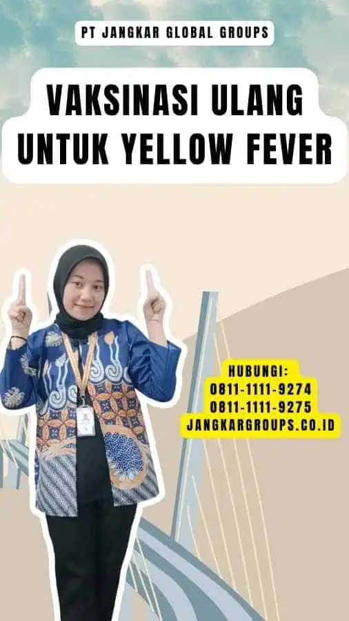 Vaksinasi Ulang Untuk Yellow Fever