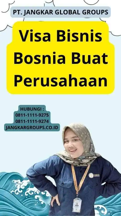 Visa Bisnis Bosnia Buat Perusahaan