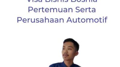 Visa Bisnis Bosnia Pertemuan Serta Perusahaan Automotif