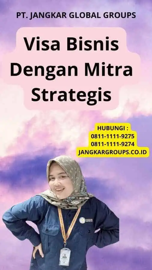 Visa Bisnis Dengan Mitra Strategis