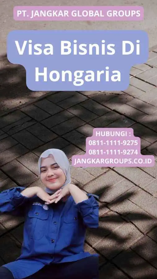 Visa Bisnis Di Hongaria