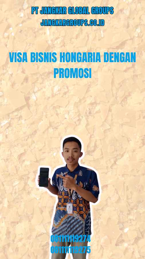 Visa Bisnis Hongaria Dengan Promosi