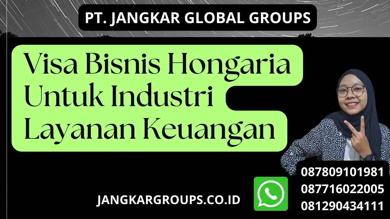 Visa Bisnis Hongaria Untuk Industri Layanan Keuangan