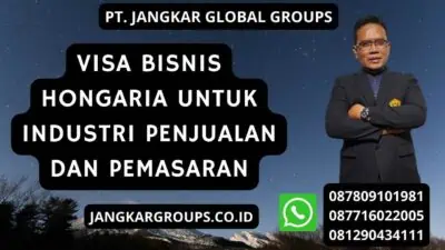 Visa Bisnis Hongaria Untuk Industri Penjualan dan Pemasaran