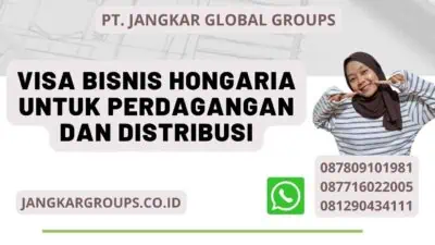 Visa Bisnis Hongaria Untuk Perdagangan Dan Distribusi