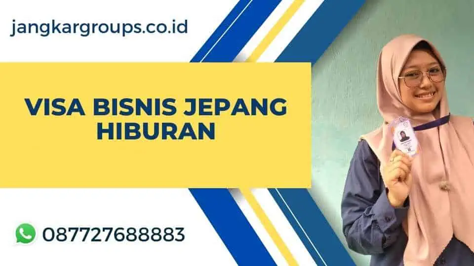 Visa Bisnis Jepang Hiburan