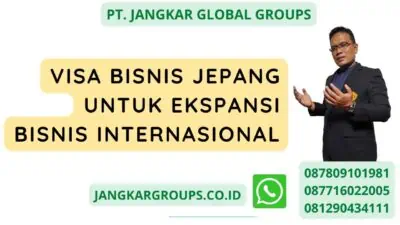 Visa Bisnis Jepang Untuk Ekspansi Bisnis Internasional